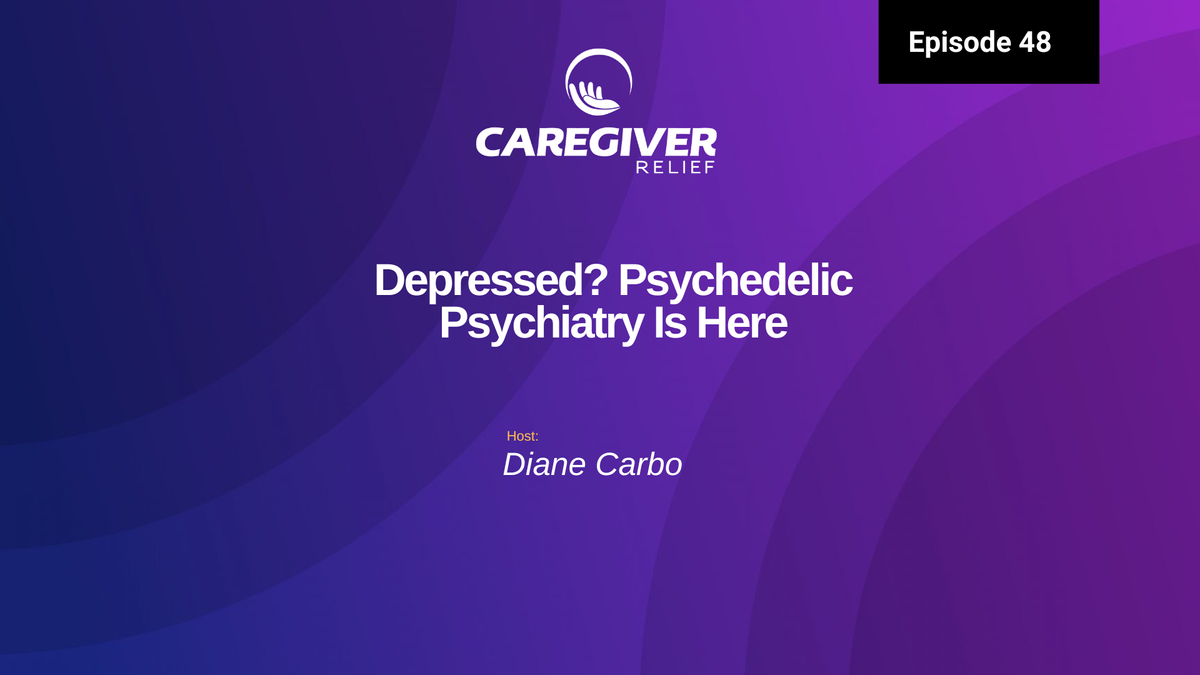 Episode 48 - Depressed? Psychedelic Psychiatry Is Here