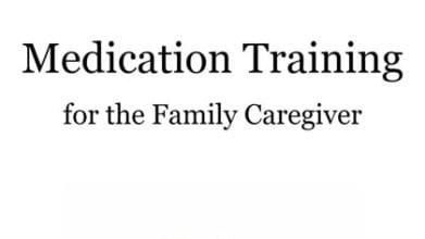 Meeting the Critical Need for Medication Training Among Family Caregivers